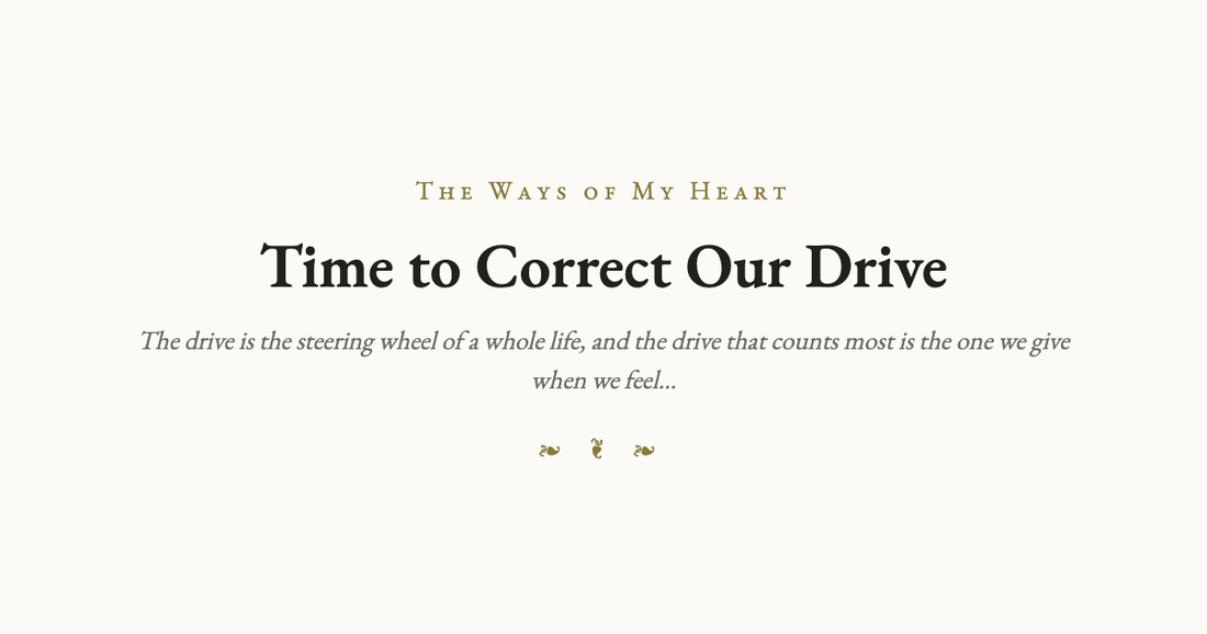 Time to Correct Our Drive