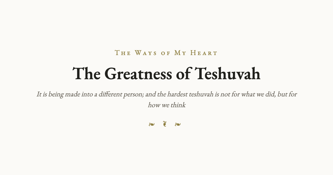 The Greatness of Teshuvah