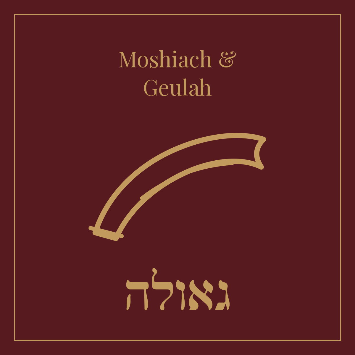 Moshiach & Geulah