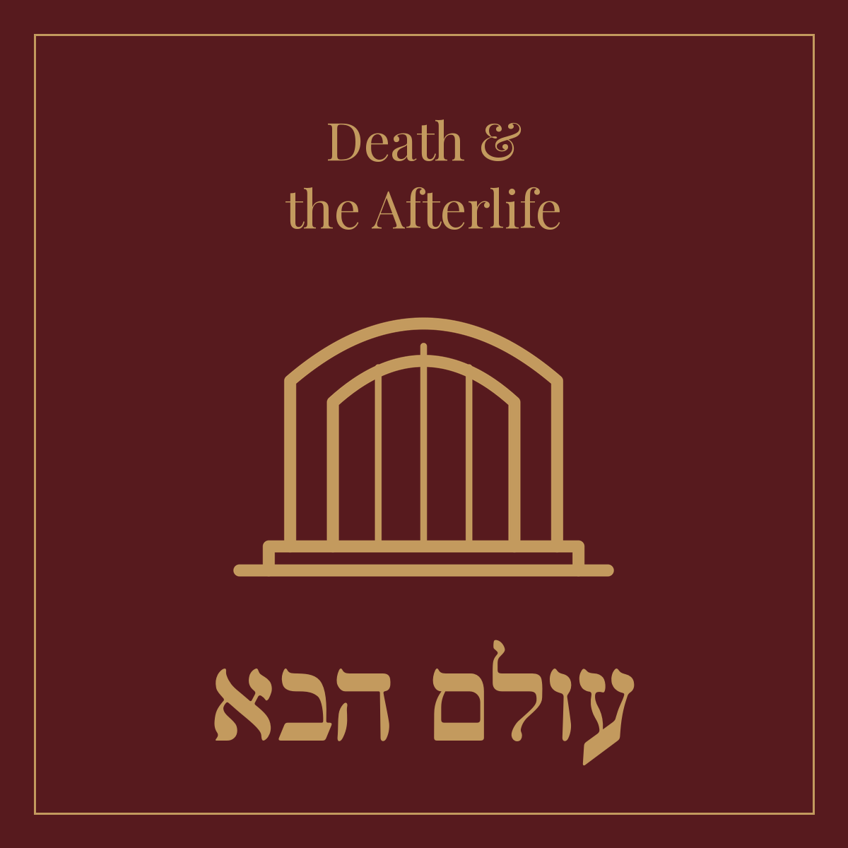 Death & the Afterlife