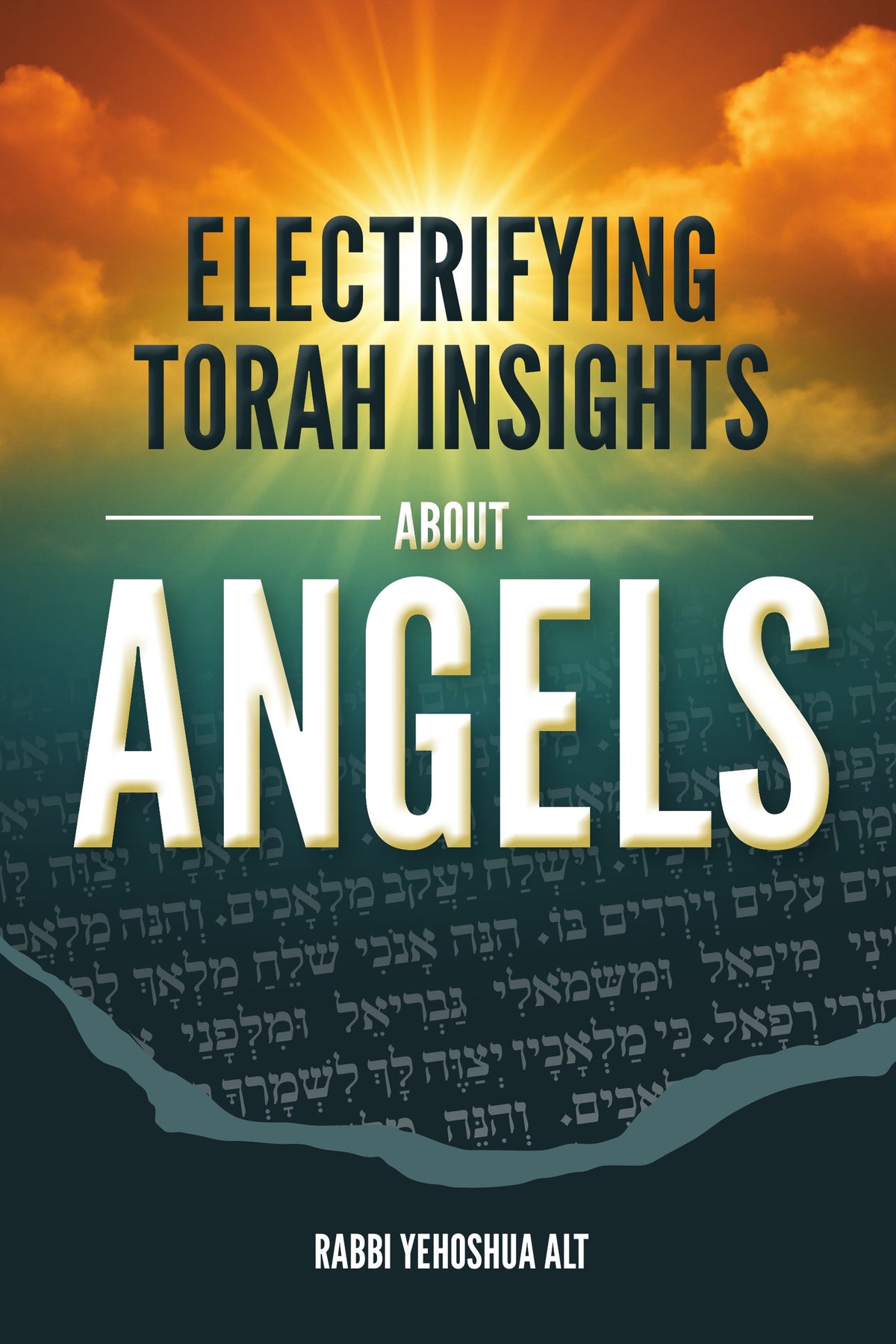 Electrifying Torah Insights about Angels — cover