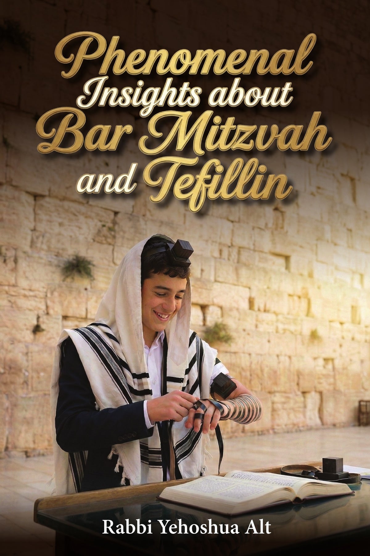 Phenomenal Insights about Bar Mitzvah and Tefillin — cover